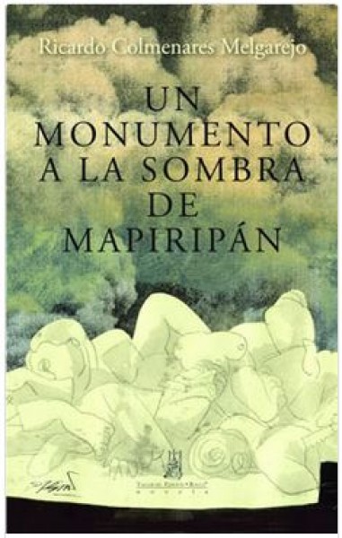 Un monumento a la sombra de Mapiripán
